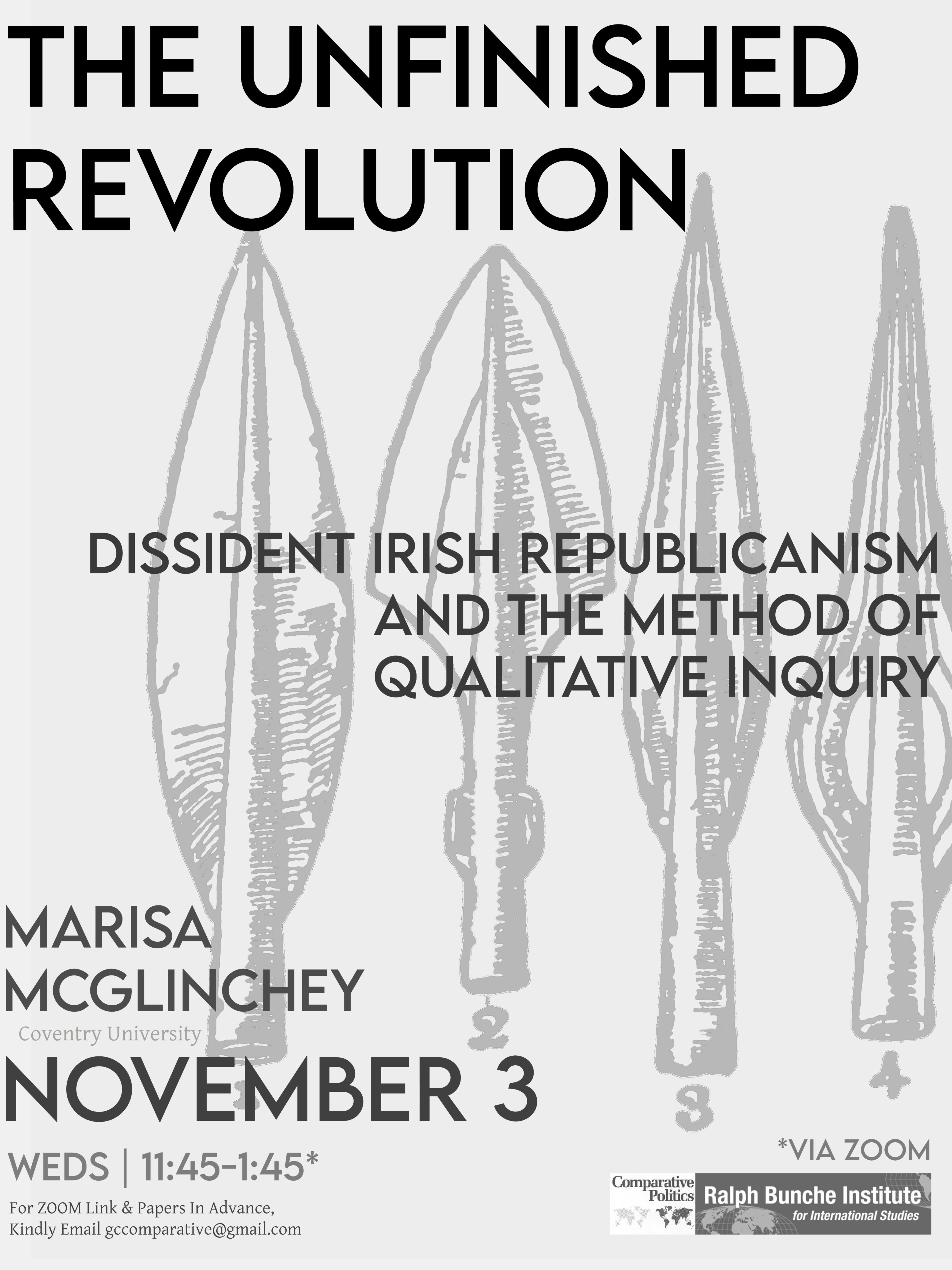 Comparative Politics Workshop: Marisa McGlinchey, "“The Unfinished Revolution: Dissident Irish Republicanism and the Method of Qualitative Inquiry," Wednesday, November 3, 11:45am–1:45pm