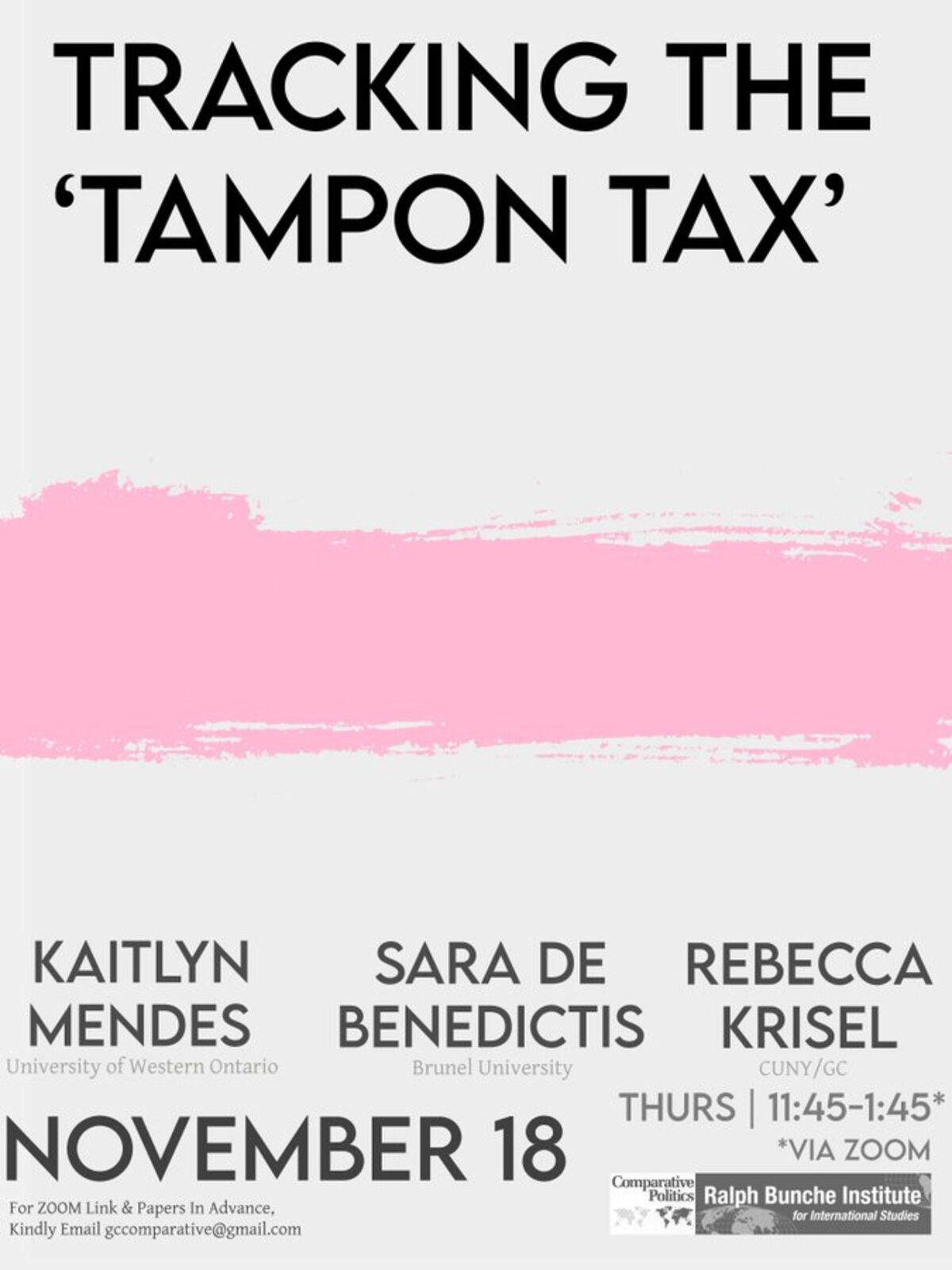 Comparative Politics Workshop: Kaitlyn Mendes, Sara de Benedictis, and Rebecca Krisel, "Tracking the 'Tampon Tax,'" Thursday, November 18, 11:45am-1:45pm EST