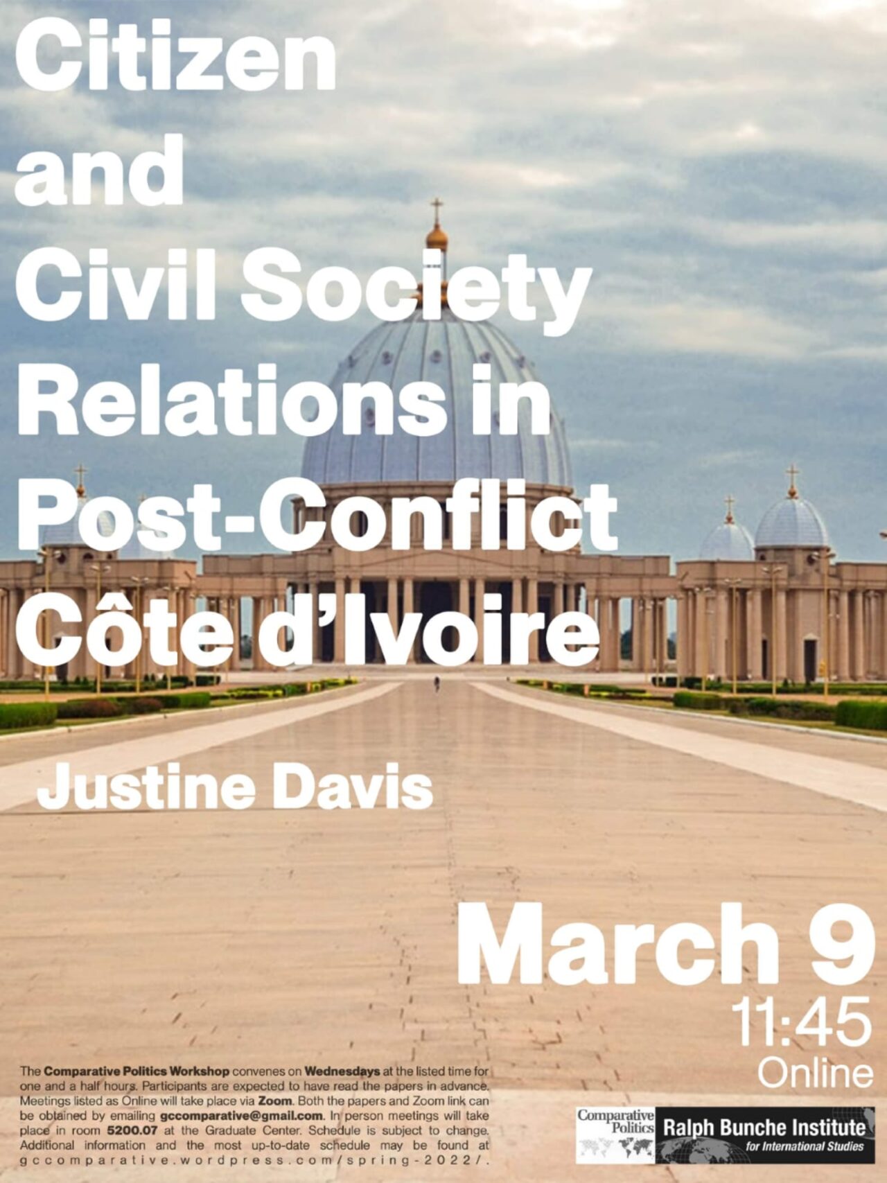 Comparative Politics Workshop: Justine Davis, "Citizen and Civil Society Relations in Post-Conflict Côte d’Ivoire," Wednesday, March 9, 11:45am-2:45pm