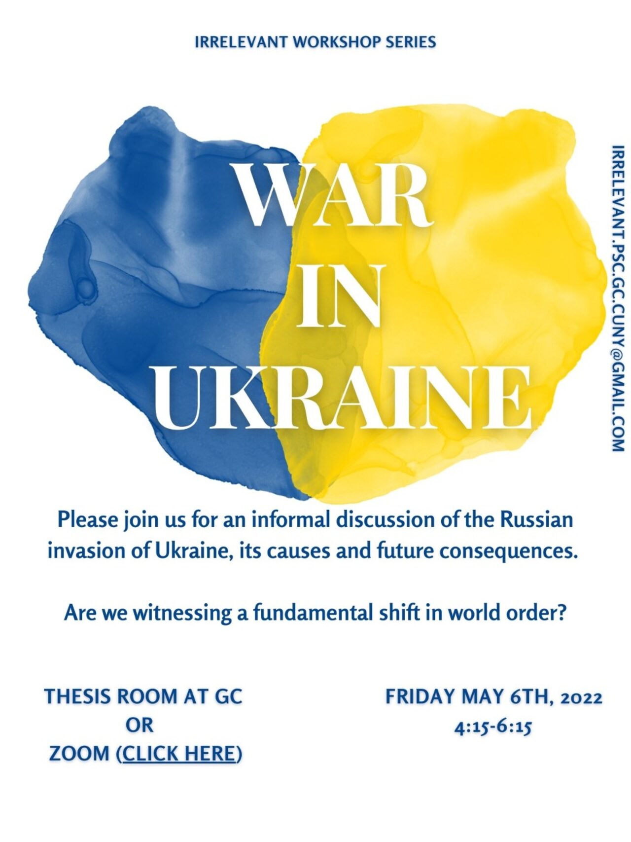 IRrelevant Workshop Series: "War in Ukraine," Friday, May 6, 4:15-6:15pm