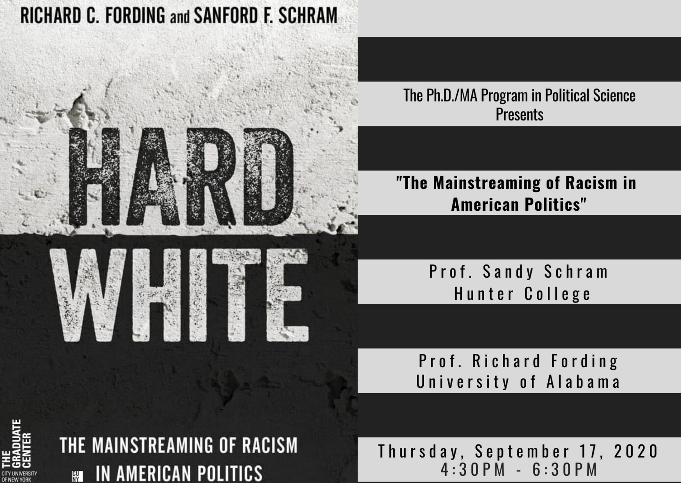 Election Series: Sanford Schram and Richard Fording, "The Mainstreaming of Racism in American Politics" Thursday September 17, 4:30pm