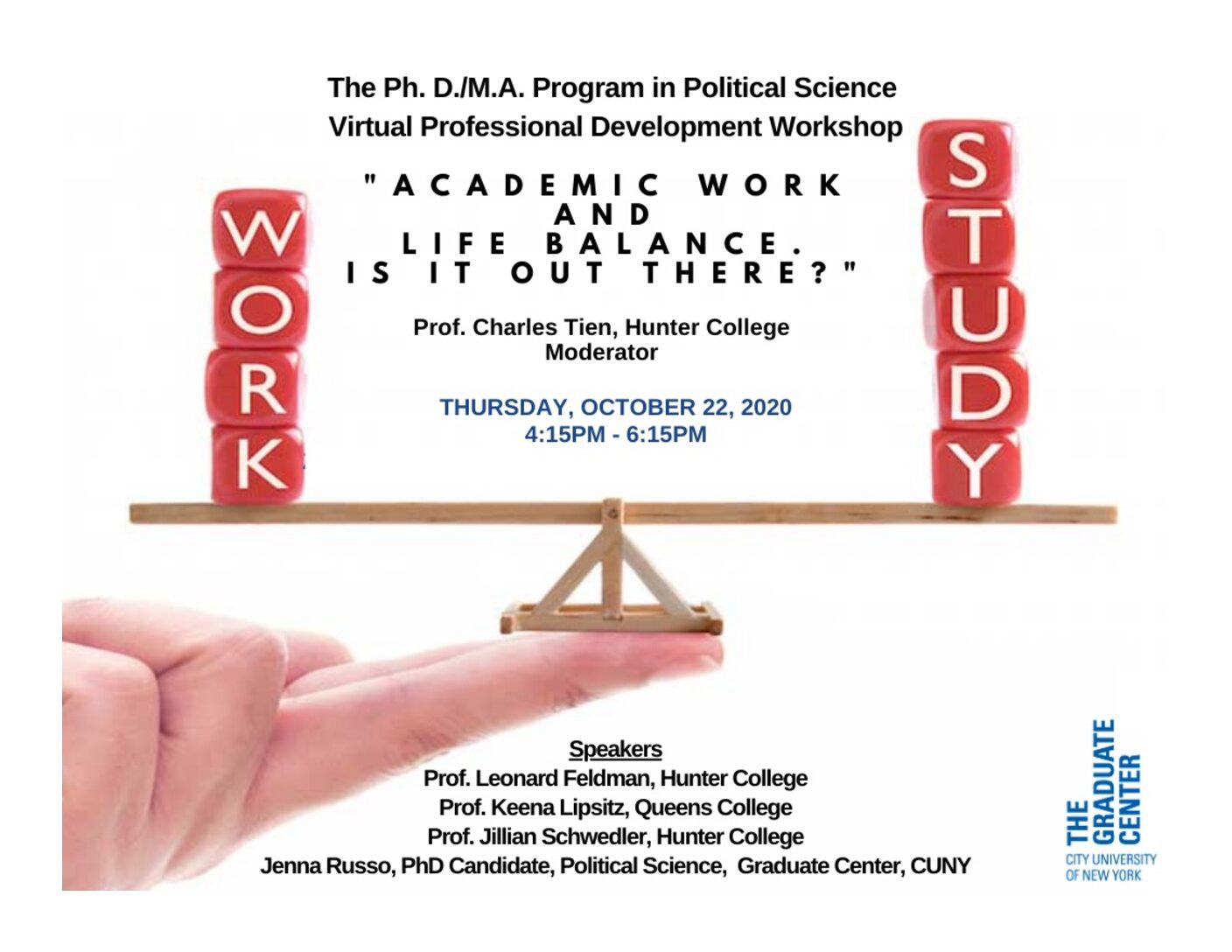 Professional Development Workshop: "Academic Work and Life Balance.  Is It Out There?" Thursday, October 22, 4:15PM