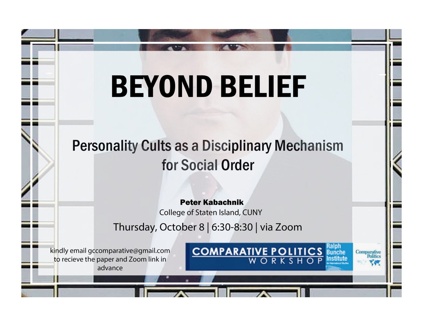 CPW: Peter Kabachnik, “Beyond Belief: Personality Cult Discourse as a Disciplinary Mechanism for Social Order" Thursday, October 8, 6:30PM