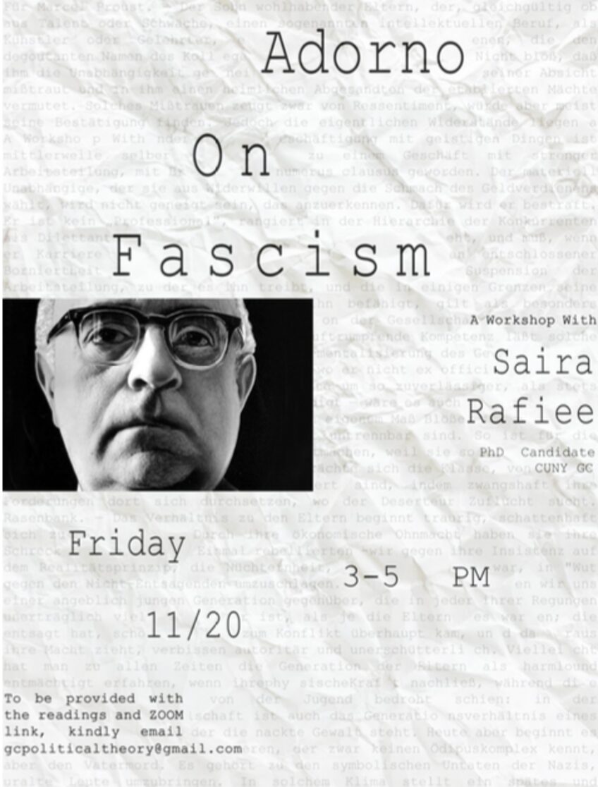 Political Theory Workshop: Saira Rafiee, "Adorno's Concept of Fascism," Friday, November 20, 3PM