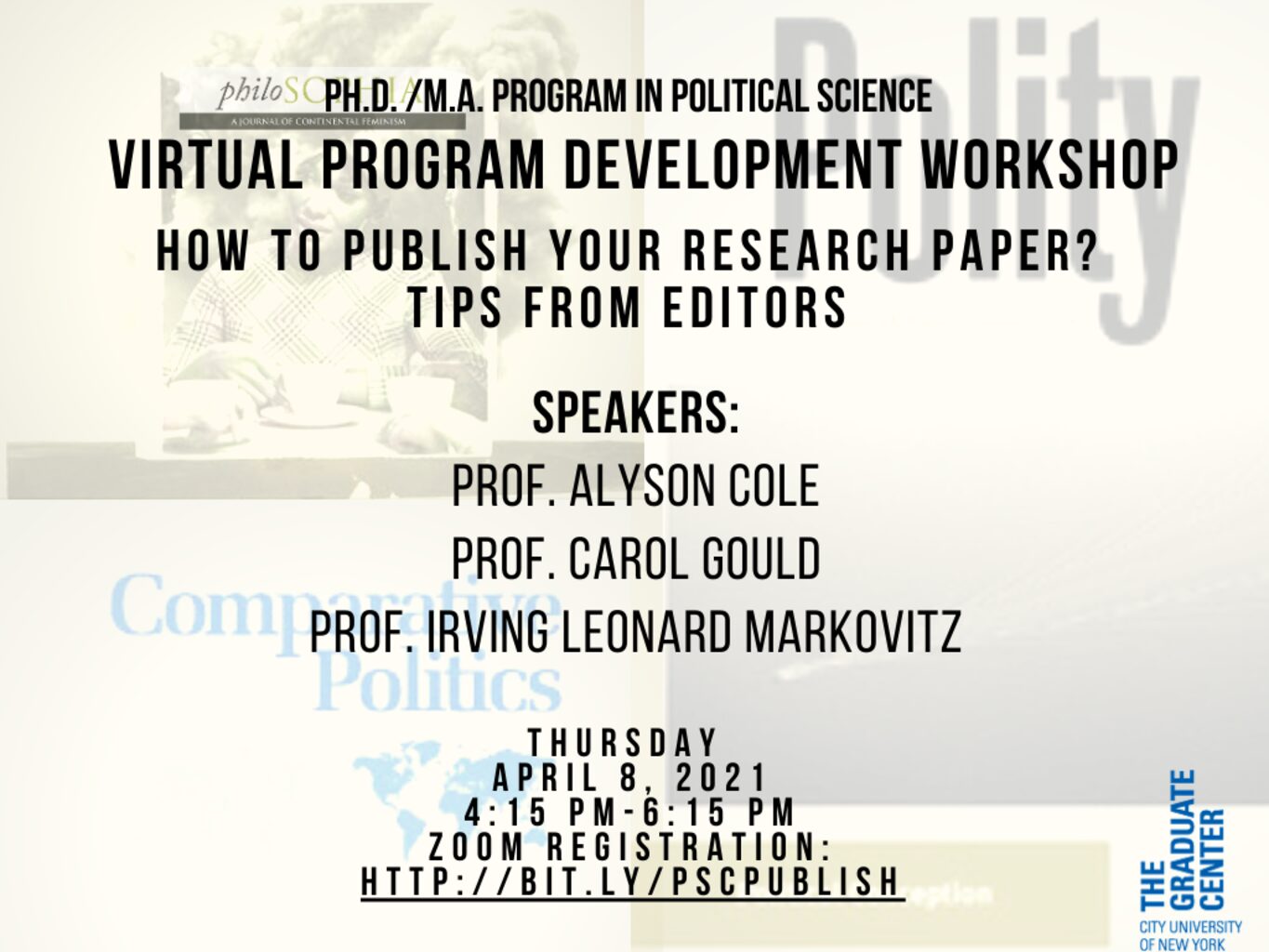 Professional Development Workshop: "How to Publish Your Research Paper? Tips From Editors" Thursday, April 8, 4:15pm