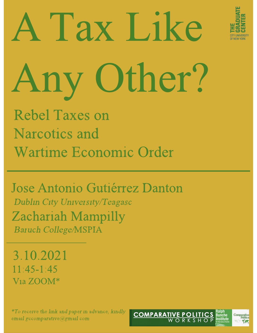 Comparative Politics Workshop: José Antonio Gutiérrez Danton and Zachariah Mampilly, "A Tax Like Any Other? Rebel Taxes on Narcotics and Wartime Economic Order" Wednesday, March 10, 11:45am-1:45pm