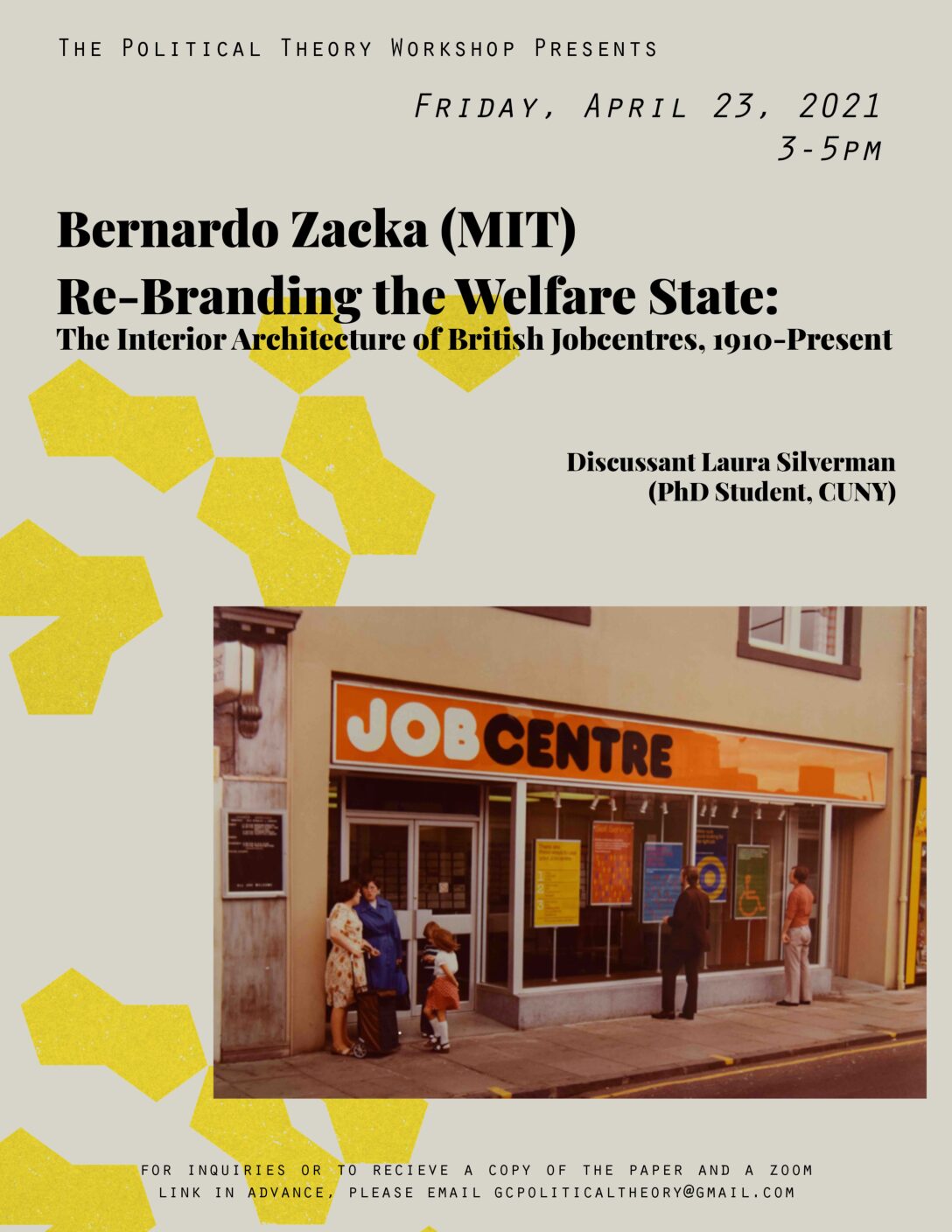 Political Theory Workshop, Bernardo Zacka, "Re-Branding the Welfare State: The Interior Architecture of British Jobcentres, 1910-Present," Friday, April 23, 3:00-5:00pm