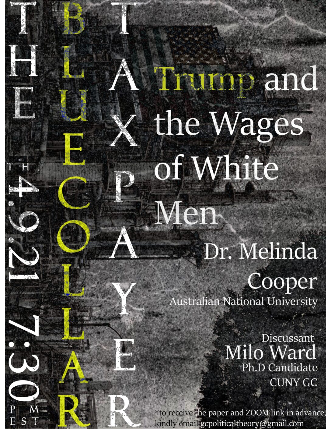 Political Theory Workshop: Melinda Cooper, "The Blue-Collar Taxpayer: Trump and The Wages of White Men," Friday, April 9, 7:30-9:30pm