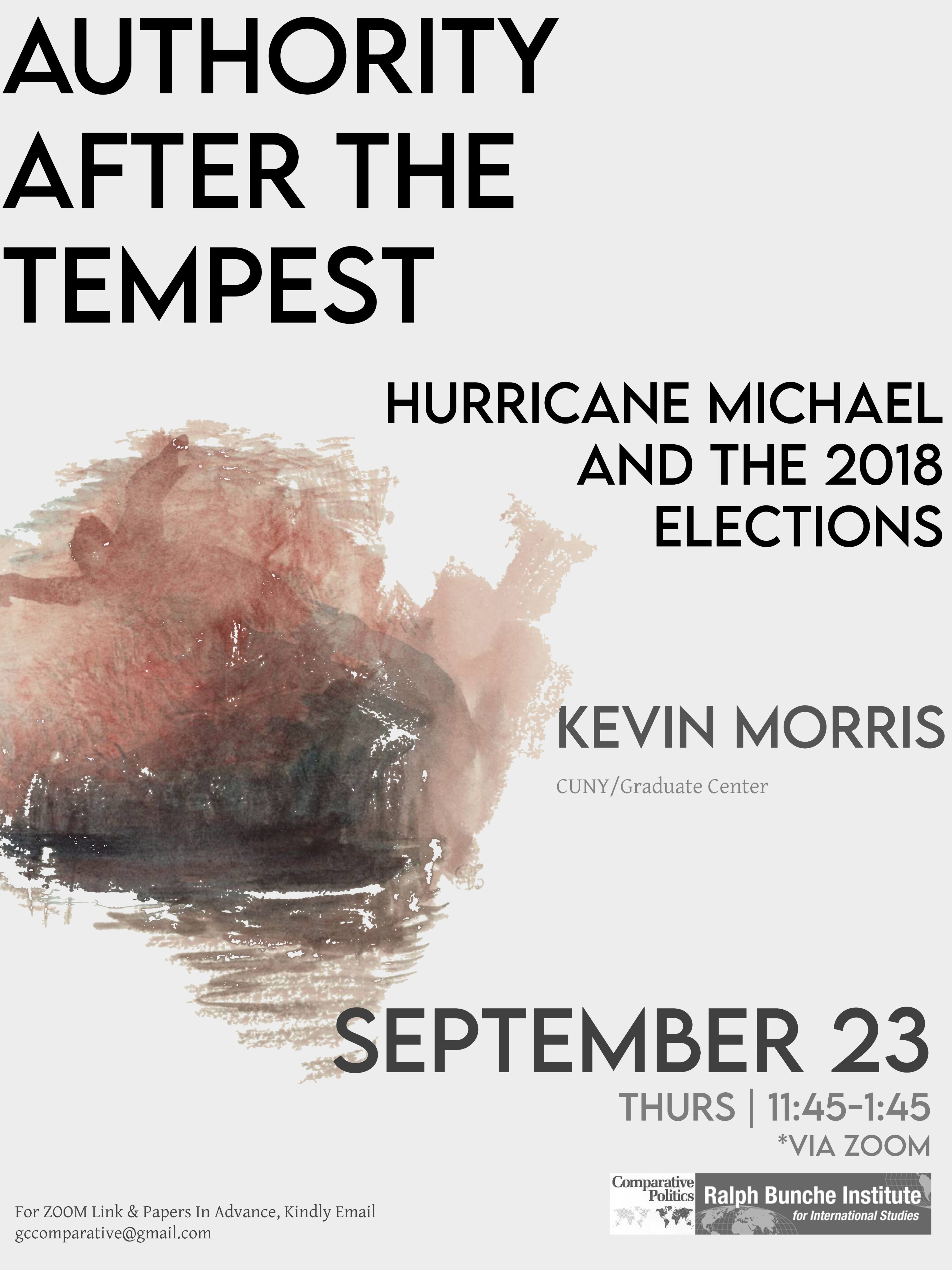 Comparative Politics Workshop: Kevin Morris, "Authority After the Tempest: Hurricane Michael and the 2018 Elections," Thursday, September 23, 11:45am-1:45pm EST