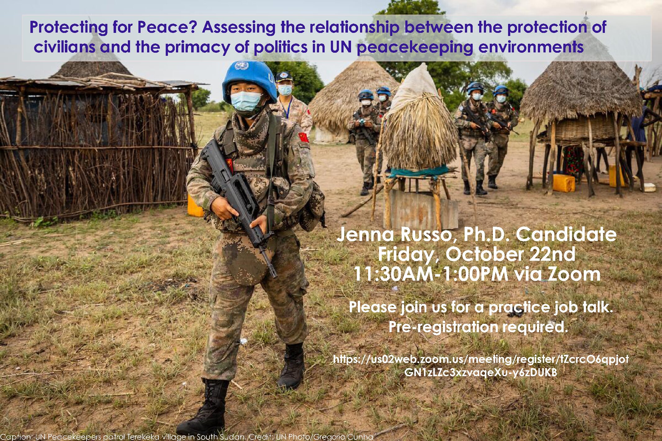 Professional Development Workshop: Practice Job Talk, Jenna Russo, ""Protecting for Peace? Assessing the relationship between the protection of civilians and the primacy of politics in UN peacekeeping environments," Friday, October 22, 11:30AM–1:00PM