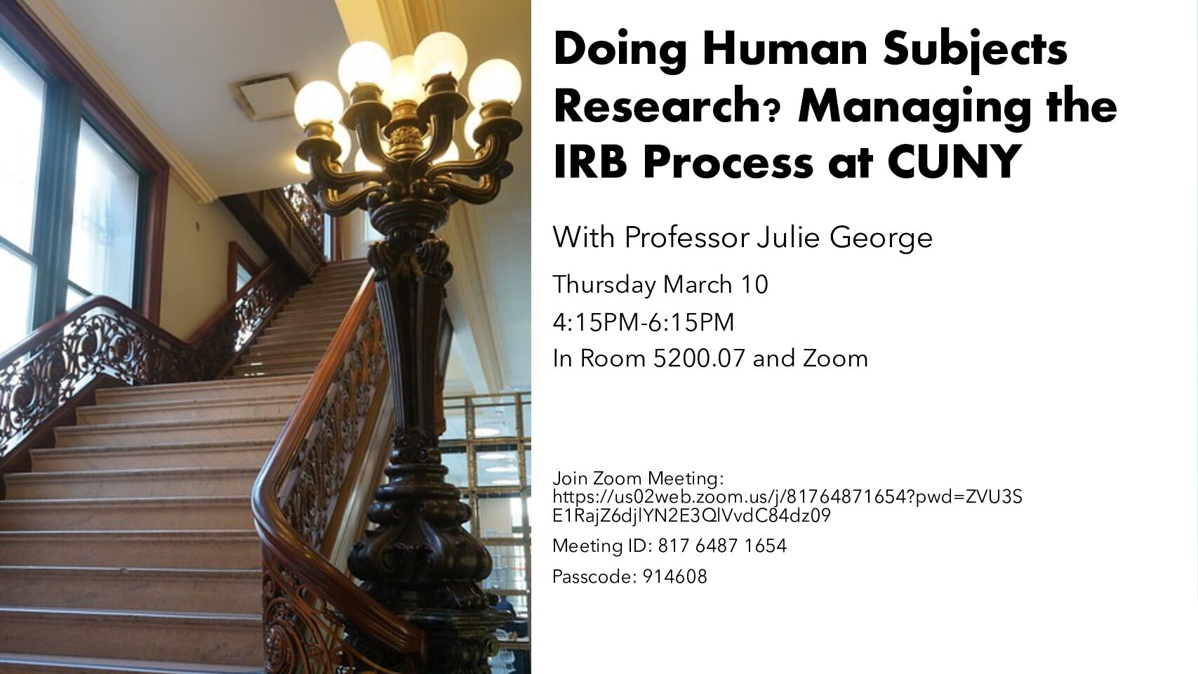Professional Development Workshop: "Doing Human Subjects Research? Managing the IRB Process" with Prof. Julie George, Thursday, March 10, 4:15–6:15PM